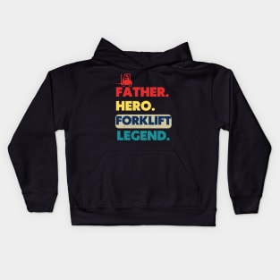 Vintage Father Hero Forklift Legend Retro Forklift Kids Hoodie